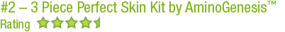 #2 - 3 Piece Perfect Skin Kit by Amino Genesis | 4.5 Star Rated